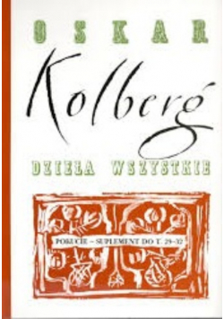 Kolberg Dzieła wszystkie tom 29 - 32