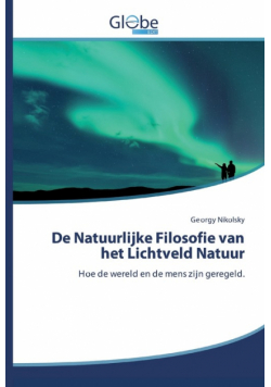 De Natuurlijke Filosofie van het Lichtveld Natuur