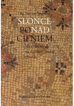 Słońce ponad cieniem