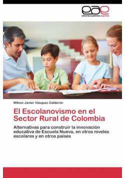 El Escolanovismo en el Sector Rural de Colombia