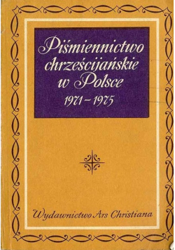 Piśmiennictwo chrześcijańskie w Polsce 1971-1975