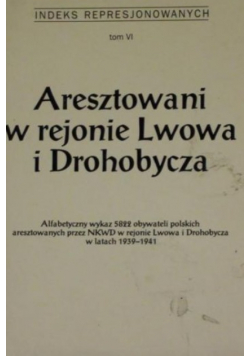 Aresztowani w rejonie Lwowa i Drohobycza