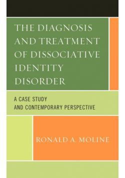 The Diagnosis and Treatment of Dissociative Identity Disorder