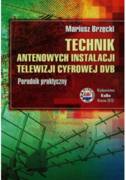 Technik antenowych instalacji telewizji cyfrowej DVB