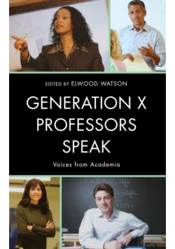 Generation X Professors Speak