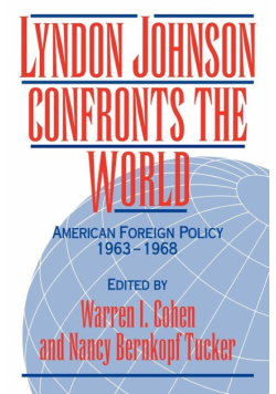 Lyndon Johnson Confronts the World