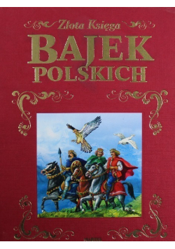 Złota Księga Bajek Polskich