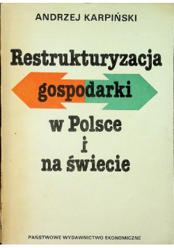 Restrukturyzacja gospodarki w Polsce i na świecie