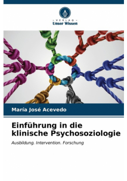Einführung in die klinische Psychosoziologie