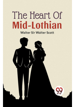 The Heart of Mid-Lothian