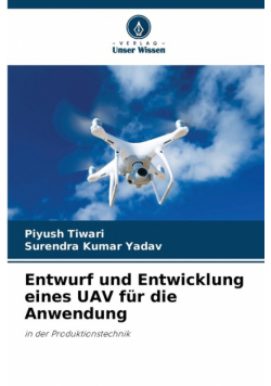 Entwurf und Entwicklung eines UAV für die Anwendung