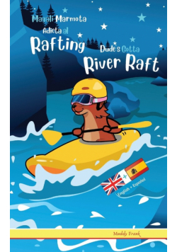 Dude's Gotta River Raft / Magali Marmota Adicta Al Rafting