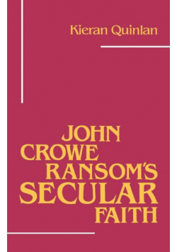John Crowe Ransom's Secular Faith