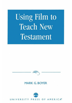Using Film to Teach New Testament