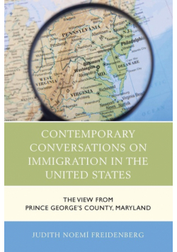 Contemporary Conversations on Immigration in the United States
