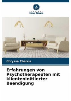 Erfahrungen von Psychotherapeuten mit klienteninitiierter Beendigung
