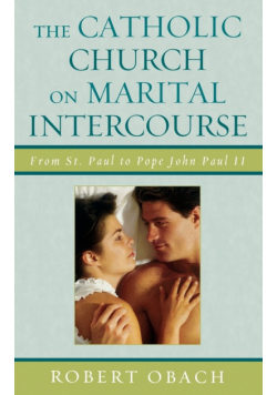 The Catholic Church on Marital Intercourse