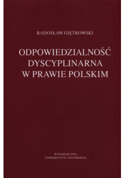Odpowiedzialność dyscyplinarna w prawie polskim