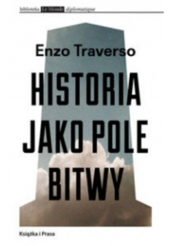 Historia jako pole bitwy