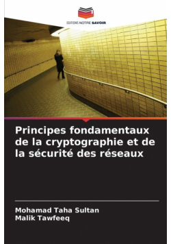 Principes fondamentaux de la cryptographie et de la sécurité des réseaux