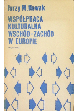 Współpraca kulturalna wschód zachód w Europie