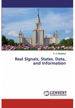 Real Signals, States, Data, and Information