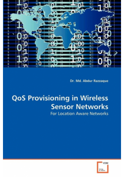 Qos Provisioning in Wireless Sensor Networks