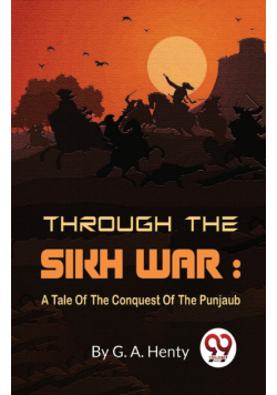 Through The Sikh War