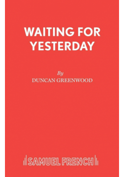 Waiting for Yesterday