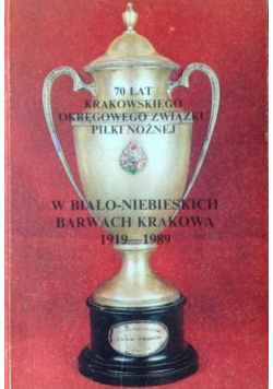 70 lat krakowskiego okręgowego związku Piłki Nożnej