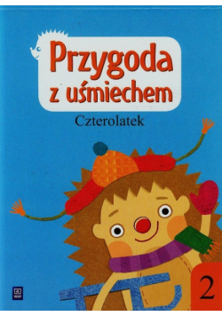 Przygoda z uśmiechem Czterolatek Ćwiczenia Część 2