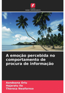 A emoção percebida no comportamento de procura de informação