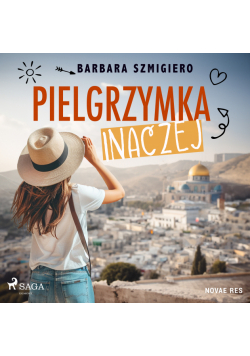 Pielgrzymka inaczej