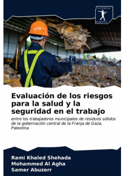 Evaluación de los riesgos para la salud y la seguridad en el trabajo