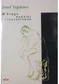 W kręgu nadziei i rozczarowań