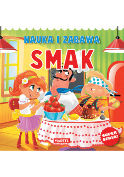 Nauka i zabawa Smak