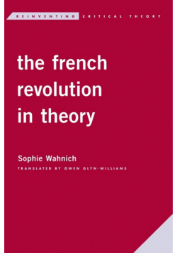 The French Revolution in Theory
