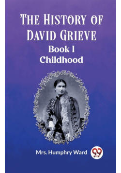 The History of David Grieve BOOK I CHILDHOOD