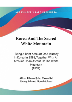 Korea And The Sacred White Mountain