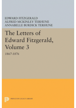 The Letters of Edward Fitzgerald, Volume 3