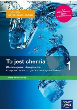 Chemia  1 To jest chemia Podręcznik 1 Zakres podstawowy