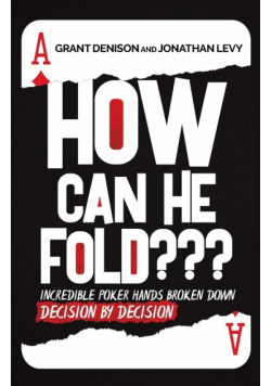 How Can He Fold???