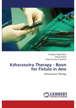 Ksharasutra Therapy - Boon for Fistula in Ano