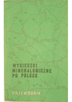 Wycieczki mineralogiczne po Polsce