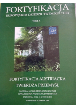 Fortyfikacja austriacka Twierdza Przemyśl Tom X