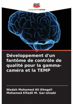 Développement d'un fantôme de contrôle de qualité pour la gamma-caméra et la TEMP