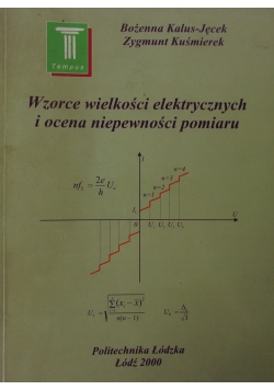 Wzorce wielkości elektrycznych i ocena niepewności pomiaru