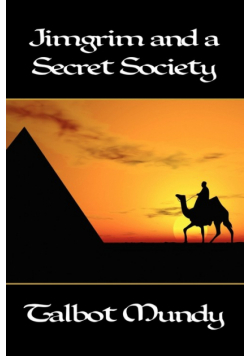 Jimgrim and a Secret Society