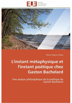 L'instant métaphysique et l'instant poétique chez gaston bachelard