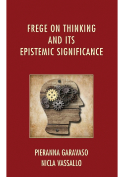Frege on Thinking and Its Epistemic Significance